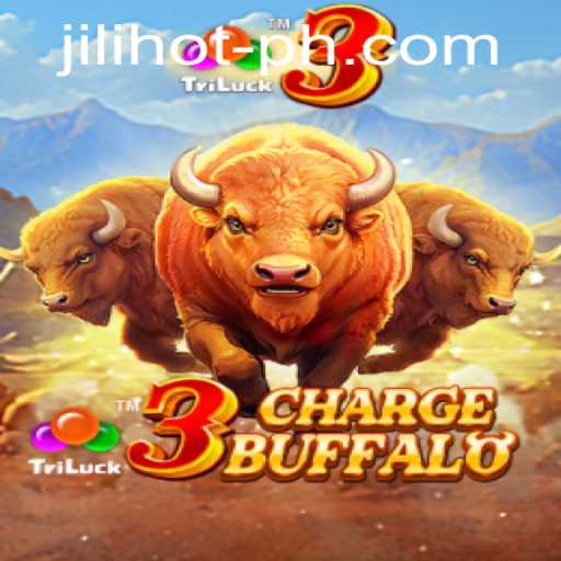Explore the Thrills of 3ChargeBuffalo at JILIHOT Casino
