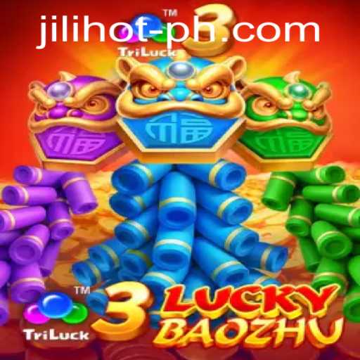 Dive into the Thrills of 3LuckyBaozhu at JILIHOT Casino