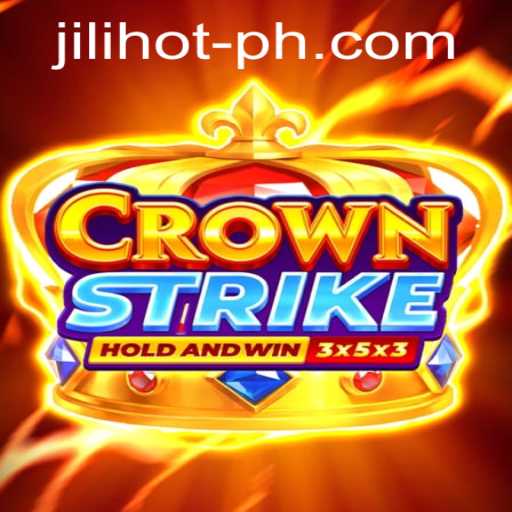 Unveiling Crownstrike: The Game Taking JILIHOT Casino by Storm