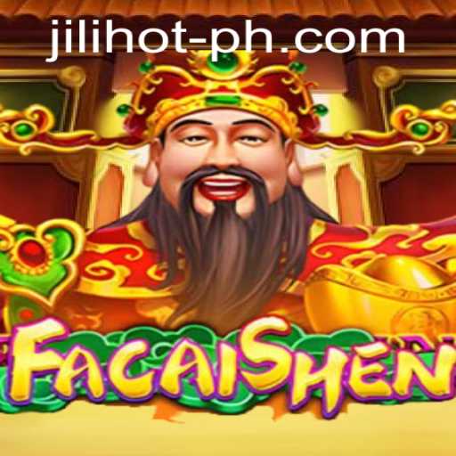 Experience Prosperity with FaCaiShen at JILIHOT Casino