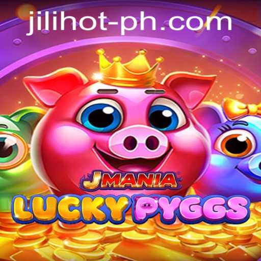 Explore the Thrills of JManiaLuckyPyggs at JILIHOT Casino