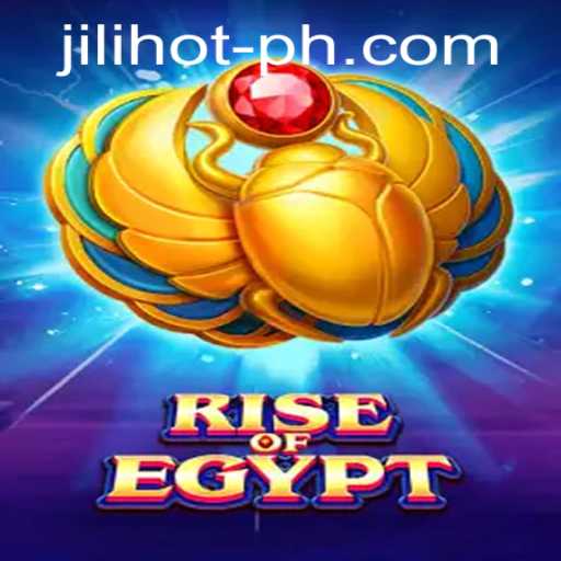 Discover Rise of Egypt at JILIHOT Casino