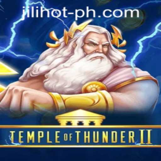 Discover TempleofThunderII at JILIHOT Casino
