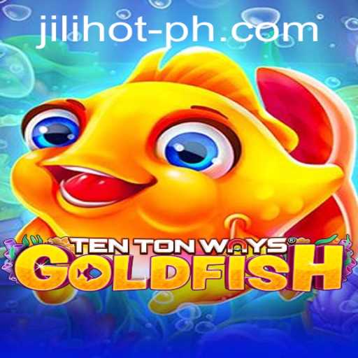 Exploring the Exciting World of TenTonWaysGoldfish: A Dive into the JILIHOT Casino Experience