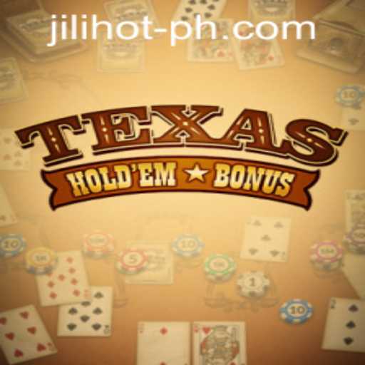 Exploring Texas Holdem Bonus at JILIHOT Casino